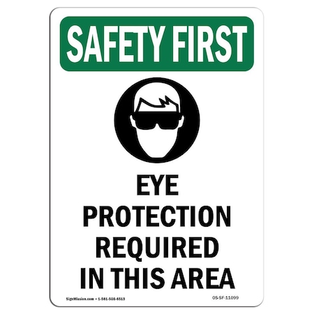 OSHA SAFETY FIRST Sign, Eye Protection Required W/ Symbol, 10in X 7in Decal